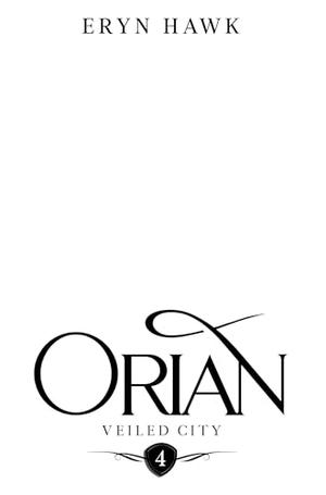 Orian by Eryn Hawk