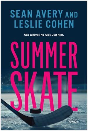 Summer Skate by Sean Avery, Leslie Cohen