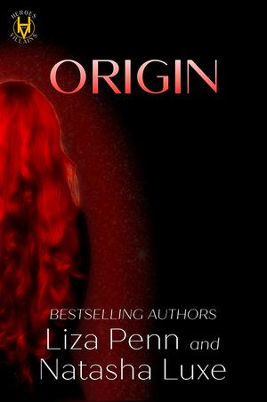 Origin: Prequel Novella to the Heroes and Villains Series (Heroes and Villains #0.5)