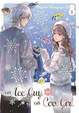 The Ice Guy and the Cool Girl 09 (氷属性男子とクールな同僚女子 #9)