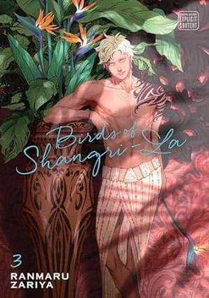 Birds of Shangri-La, Vol. 3 by Ranmaru Zariya