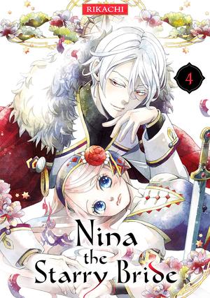 Nina the Starry Bride, Vol. 4 (星降る王国のニナ [Hoshi Furu Ōkoku no Nina] #4)
