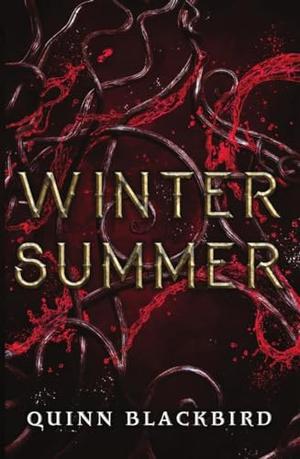 WINTER SUMMER by Quinn Blackbird