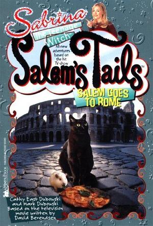 Salem Goes to Rome by Cathy East Dubowski, Mark Dubowski, David Berendsen