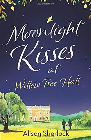 Moonlight Kisses at Willow Tree Hall (Willow Tree Hall #4)