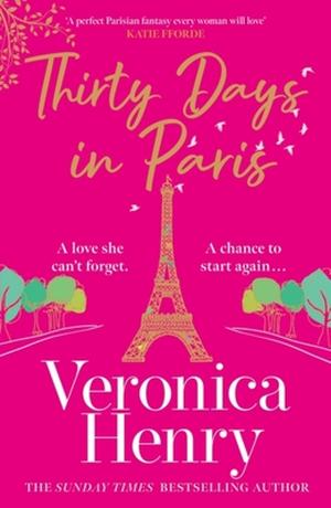 Thirty Days in Paris by Veronica Henry
