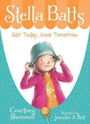 Stella Batts: Hair Today, Gone Tomorrow (Stella Batts #2)
