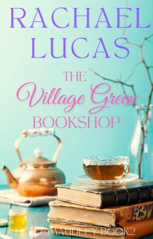 The Village Green Bookshop (Little Maudley #2)