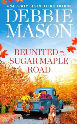Reunited on Sugar Maple Road (Highland Falls #6)