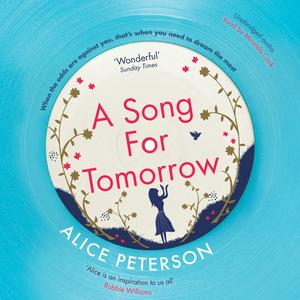 A Song for Tomorrow by Alice Peterson