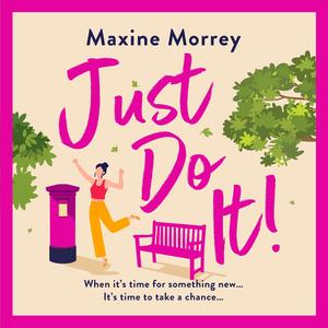 Just Do It by Maxine Morrey