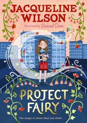 Project Fairy by Jacqueline Wilson, Rachael Dean