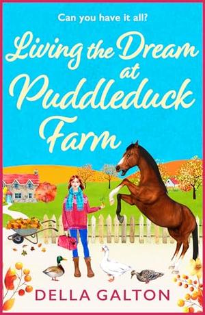Living the Dream at Puddleduck Farm (Puddleduck Farm #4)