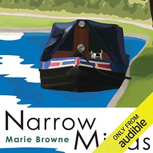 Narrow Minds - Adventures on a narrow boat by Marie Browne, Lucy Scott
