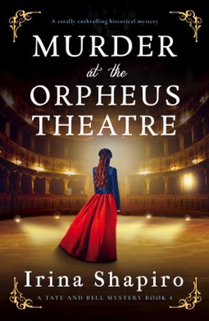 Murder at the Orpheus Theatre by Irina Shapiro