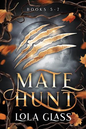 Mate Hunt: Books 5-7 (Mate Hunt #5-7)