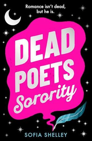 Dead Poets Sorority by Sofia Shelley