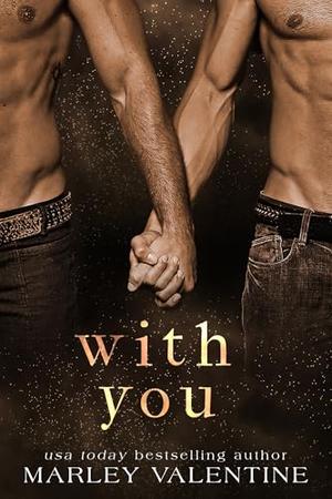 With You by Marley Valentine