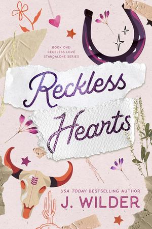 Reckless Hearts by Jessa Wilder