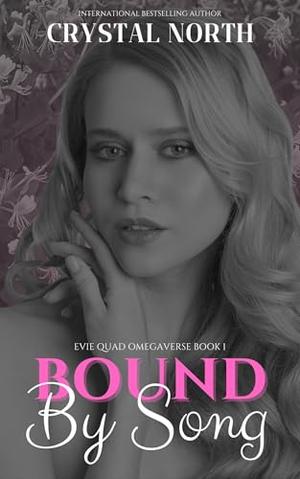 Bound By Song by Crystal North