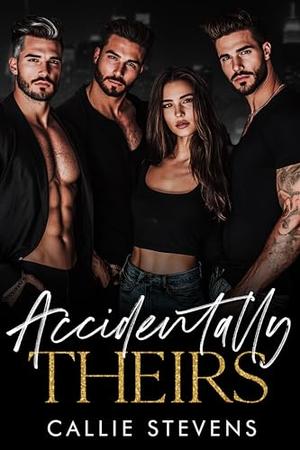 Accidental Theirs by Callie Stevens