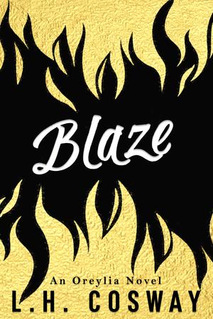 Blaze: An Oreylia Novel (Blood Prophecy #3)