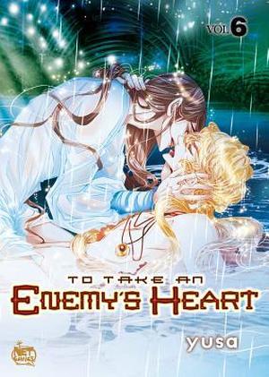 To Take An Enemy’s Heart Volume 6 (To Take An Enemy's Heart #6)