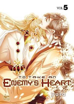 To Take An Enemy’s Heart Volume 5 by Yusa