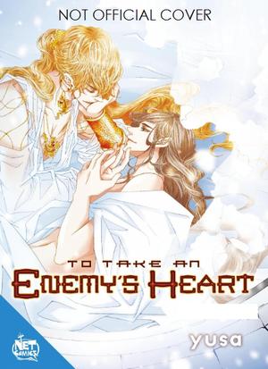 To Take an Enemy's Heart Volume 8 (To Take An Enemy's Heart #8)