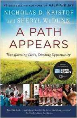 A Path Appears: Transforming Lives, Creating Opportunity by Nicholas D. Kristof, Sheryl WuDunn