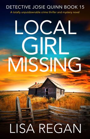 Local Girl Missing (Detective Josie Quinn #15)