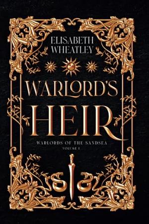 Warlord's Heir: The Talitha Omnibus Collection by Elisabeth Wheatley
