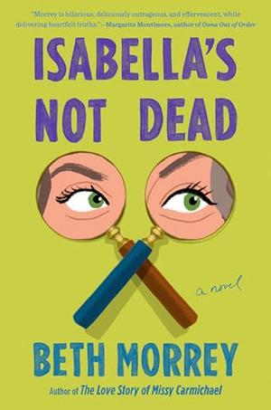 Isabella's Not Dead by Beth Morrey