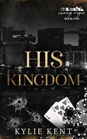 His Kingdom by Kylie Kent