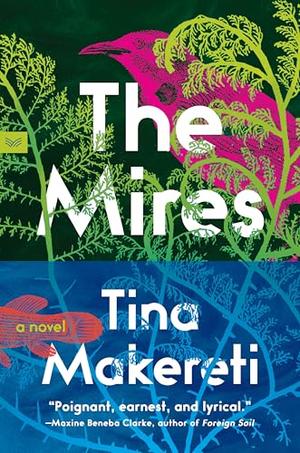 The Mires by Tina Makereti