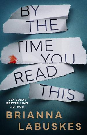 By the Time You Read This (Raisa Susanto #3)