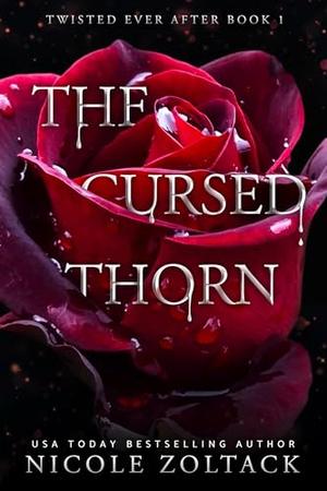 The Cursed Thorn by Nicole Zoltack