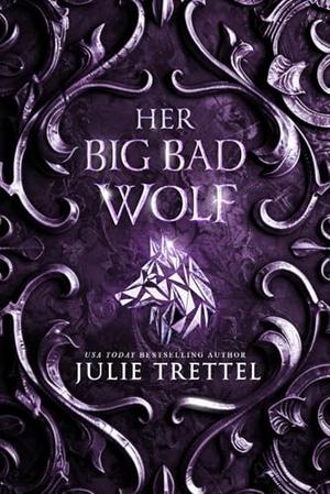 Her Big Bad Wolf by Julie Trettel