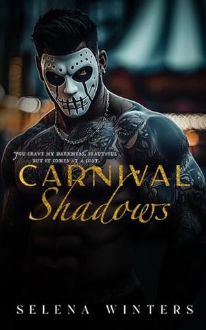 Carnival Shadows: A Dark Stalker Romance by Selena Winters
