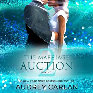 The Marriage Auction 2, Book Two by Audrey Carlan, Winston James, Wesleigh Siobhan, Lee Samuels, Stephanie Rose, Lucy Rivers, Hans Roberts, Aiden Snow, Zoe McKay, Anne Pepperidge