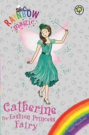 Catherine the Fashion Princess Fairy (Special Edition Fairies #37)