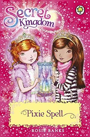 Pixie Spell (Secret Kingdom #34)