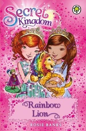 Rainbow Lion (Secret Kingdom #22)