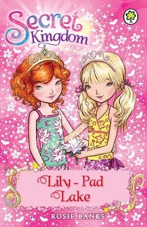 Lily-Pad Lake (Secret Kingdom #10)