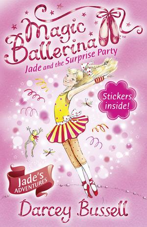 Jade and the Surprise Party by Darcey Bussell