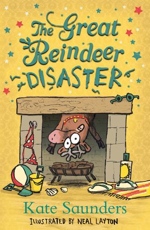The Great Reindeer Disaster by Kate Saunders
