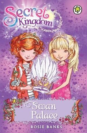 Swan Palace (Secret Kingdom #14)