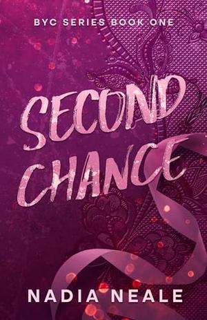Second Chance by Nadia Neale