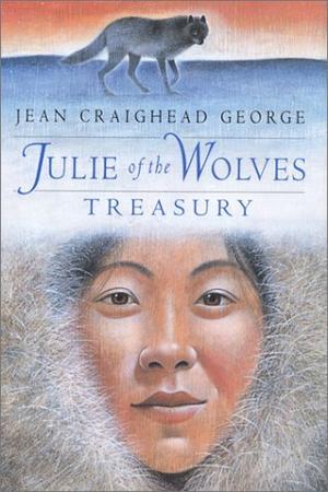 Julie of the Wolves Treasury: Three Complete Novels (Julie of the Wolves #1-3)
