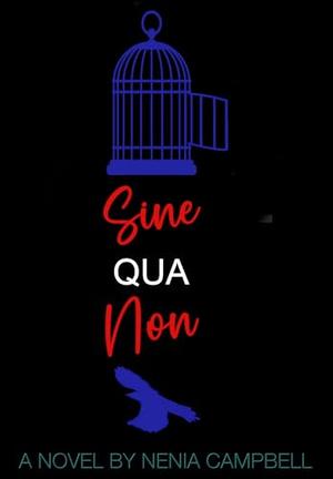 Sine Qua Non by Nenia Campbell